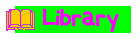 Library:  Books for Kids:  HTML for kids, HTML for adults and teens, Internet for kids, HTML Editors, Make Your Own Graphics, Kid's Computer Fiction and Non-Fiction, Teaching Resources