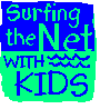 Surfing the Net with Kids